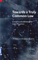 Towards a Truly Common Law:Europe As a Laboratory for Legal Pluralism