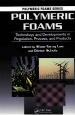 POLYMERIC FOAMS Technology and Developments in Regulation