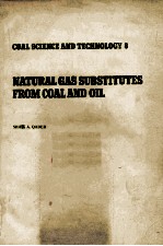 COAL SCIENCE AND TECHNOLOGY 8 NATURAL GAS SUBSTITUTES FROM COAL AND OIL