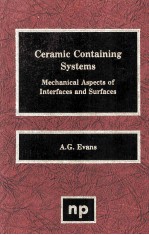 CERAMIC CONTAINING SYSTEMS Mechanical Aspects of Interfaces and Surfaces