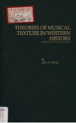 THEORIES OF MUSICAL TEXTURE IN WESTERN HISTORY