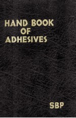 SBP Chemical Engineering Series No.71 HANDBOOK OF ADHESIVES