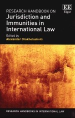 Research Handbook on Jurisdiction and Immunities in International Law