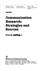 Communication Research:Strategies and sources(4th ed)