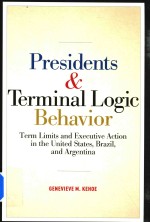 Presidents Terminal Logic Behavior Term Limits and Executive Action in the United States