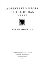 a perverse history of the human heart