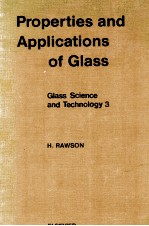 Glass Science and Technology 3 Properties and Applications of Glass