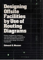 Designing Offsite Facilities by Use of Routing Diagrams