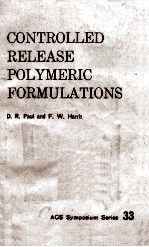 ACS SYMPOSIUM SERIES 33 CONTROLLED RELEASE POLYMERIC FORMULATIONS