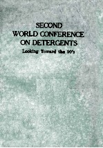 Second World Conference on Detergents Looking Toward the 90's