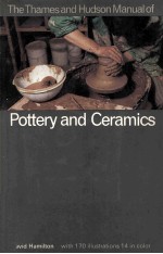 The Thames and Hudson Manual of Pottery and Ceramics