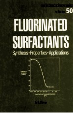 Surfactant Science Series Volume 50 FLUORINATED SURFACTANTS Synthesis