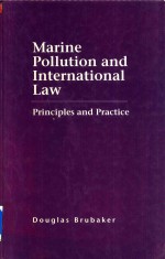 Marine Pollution and International Law Principles and Practice