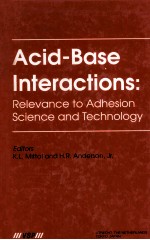 Acid-Base Interactions:Relevance to Adhesion Science and Technology