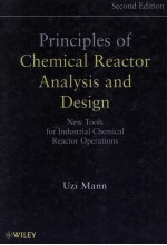 PRINCIPLES OF CHEMICAL REACTOR ANALYSIS AND DESIGN New Tools for Industrial Chemical Reactor Operati