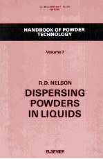 HANDBOOK OF POWDER TECHNOLOGY Volume 7 DISPERSING POWDERS IN LIQUIDS