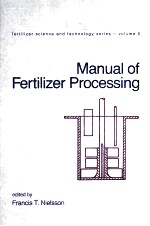 fertilizer science and technology series-Volume 5 Manual of Fertilizer Processing