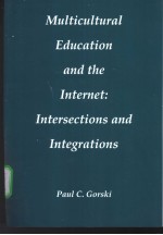 Multicultural education and the Internet:Intersections and Integrations