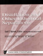 Practical Engineering Perspectives Distillation and Other Industrial Separations