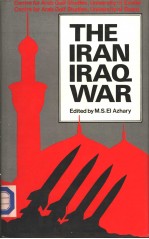 THE IRAN IRAQ WAR  An Historical