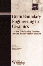 Grain Boundary Engineering in Ceramics From Grain Boundary Phenomena to Grain Boundary Quantum Struc