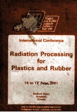 International Conference Radiation Processing for Plastics and Rubber