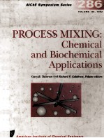 Process Mixing:Chemical and Biochemical Applications A publication of the North American Mixing Foru