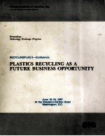 RECYCLINGPLAS II-Conference PLASTICS RECYCLING AS A FUTURE BUSINESS OPPORTUNITY