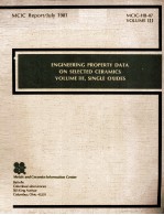 ENGINEERING PROPERTY DATA ON SELECTED CERAMICS VOLUME III，SINGLE OXIDES