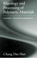 Rheology and Processing of Polymeric Materials Volume 1 Polymer Rheology