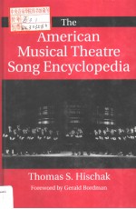 THE AMERICAN MUSICAL THEATRE SONG ENCYCLOPEDIA