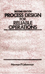 PROCESS DESIGN FOR RELIABLE OPERATIONS SECOND EDITION