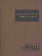 twentieth-century literary criticism  volume 316