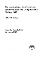 5th International Conference on Bioinformatics and Computational Biology 2013 : (BICoB-2013)