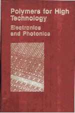 ACS SYMPOSIUM SERIES 346 Polymers for High Technology Electronics and Photonics