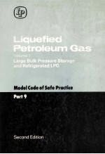 Liquefied Petroleum Gas Volume 1 LARGE BULK PRESSURE STORAGE AND REFRIGERATED LPG