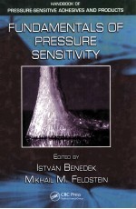 HANDBOOK OF PRESSURE-SENSITIVE ADHESIVES AND PRODUCTS FUNDAMENTALS OF PRESSURE SENSITIVITY