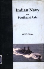 THE INDIAN NAVY AND SOUTHEAST ASIA