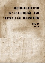 INSTRUMENTATION IN THE CHEMICAL AND PETROLEUM INDUSTRIES，VOL.13