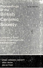 PROCEEDINGS OF THE BRITISH CERAMIC SOCIETY Ceramics for Turbines and other High-Temperature Engineer