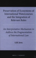 preservation of ecosystems pf international watercourses and the integration of relevant rules an in