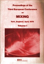 Proceedings of the Third European Conference on MIXING Volume 1