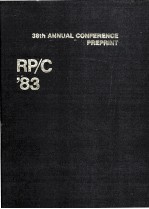 PREPRINT OF THE THIRTY-EIGHTH ANNUAL CONFERENCE REINFORCED PLASTICS/COMPOSITES INSTITUTE