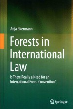 forests in international law is there really a need for an international forest convention