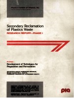 Secondary Reclamation of Plastics Waste RESEARCH REPORT-PHASE I:Development of Techniques for Prepar