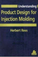 Understanding Product Design for Injection Molding