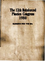 The 12th Reinforced Plastics Congress 1980 MARKETS FOR THE 80'S