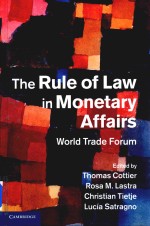 The Rule of Law in Monetary Affairs World Trade Forum