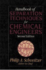 Handbook of Separation Techniques for Chemical Engineers SECOND EDITION