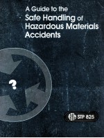 A GUIDE TO THE SAFE HANDLING OF HAZARDOUS MATERIALS ACCIDENTS